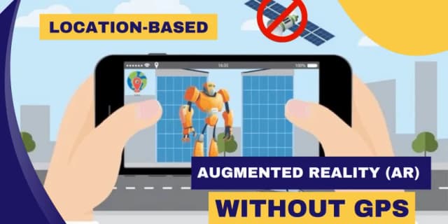 Location-based Augmented Reality (AR) without GPS