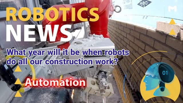 What year will it be when robots do all our construction work?