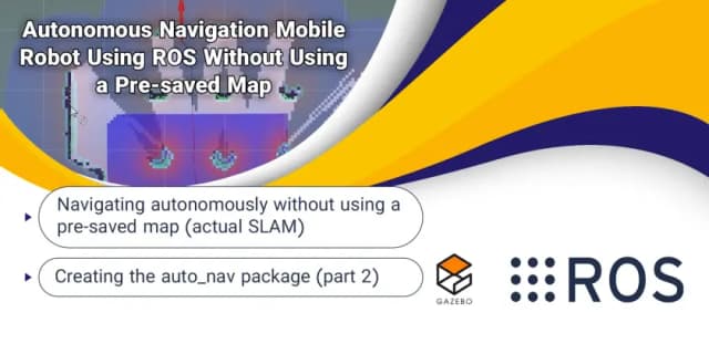 Autonomous Navigation Mobile Robot Using ROS Without Using